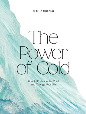 cover image of The Power of Cold